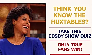 Cosby Show Quiz: Prove It!